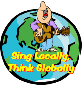 Singing Locally, Thinking Globally